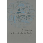 Grafia nöia - Ladin scrit dla Val Badia 