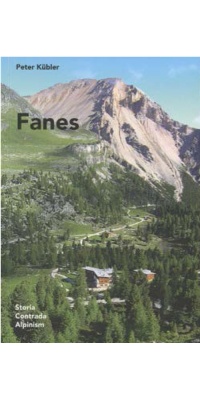 Fanes - storia, contrada, alpinism